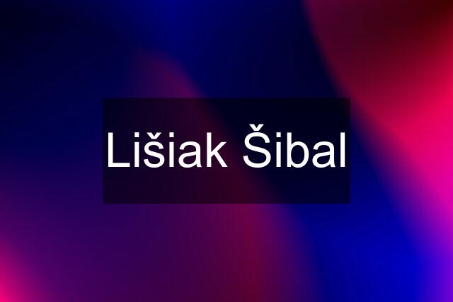 Lišiak Šibal