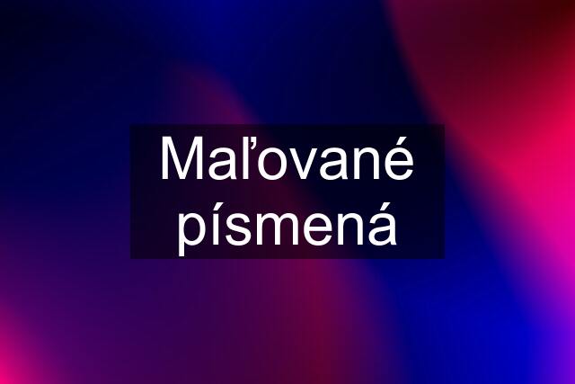 Maľované písmená