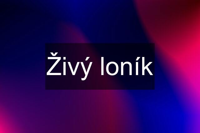 Živý loník