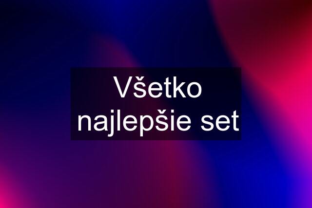 Všetko najlepšie set