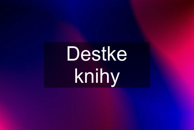 Destke knihy