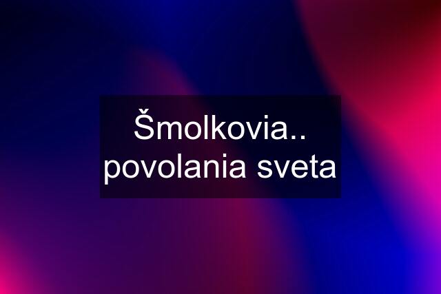 Šmolkovia.. povolania sveta