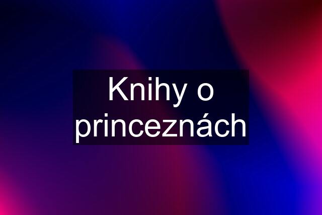 Knihy o princeznách