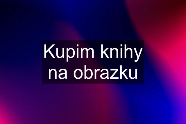 Kupim knihy na obrazku