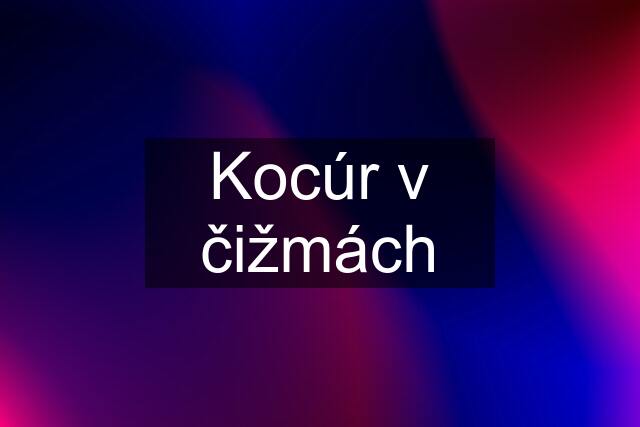 Kocúr v čižmách