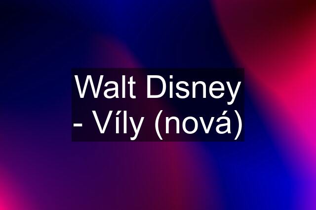 Walt Disney - Víly (nová)