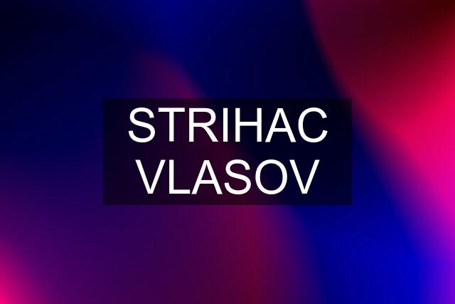 STRIHAC VLASOV