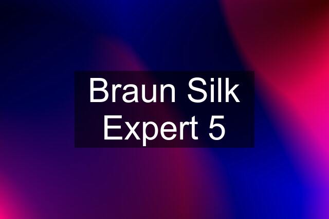 Braun Silk Expert 5