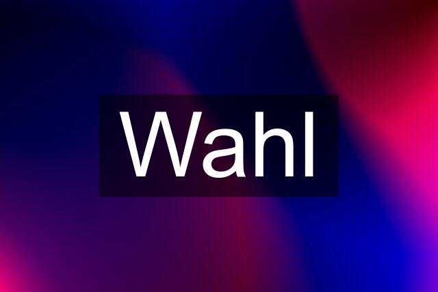 Wahl