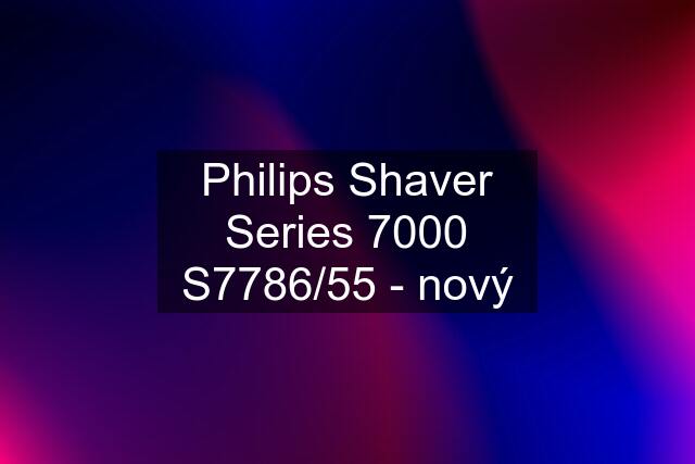 Philips Shaver Series 7000 S7786/55 - nový