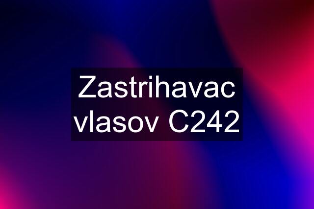 Zastrihavac vlasov C242