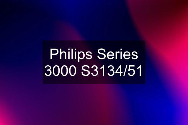 Philips Series 3000 S3134/51