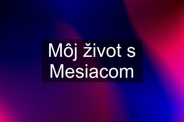 Môj život s Mesiacom