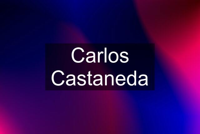 Carlos Castaneda