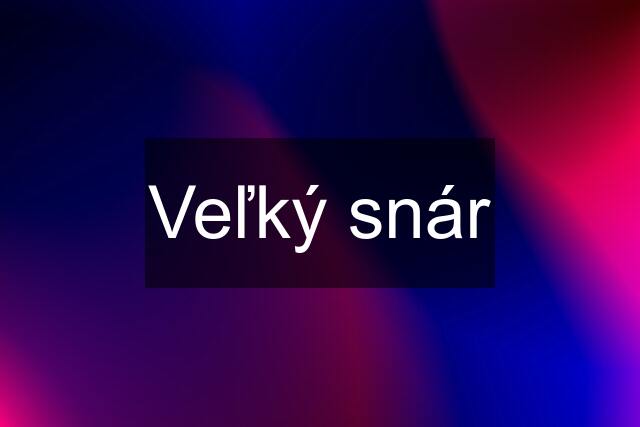 Veľký snár