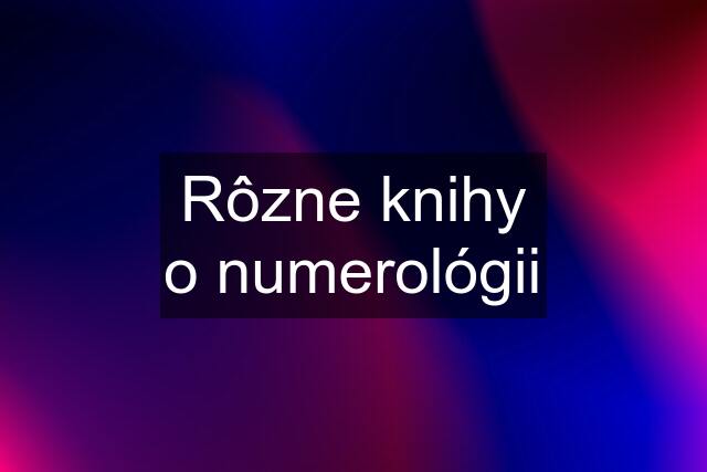 Rôzne knihy o numerológii