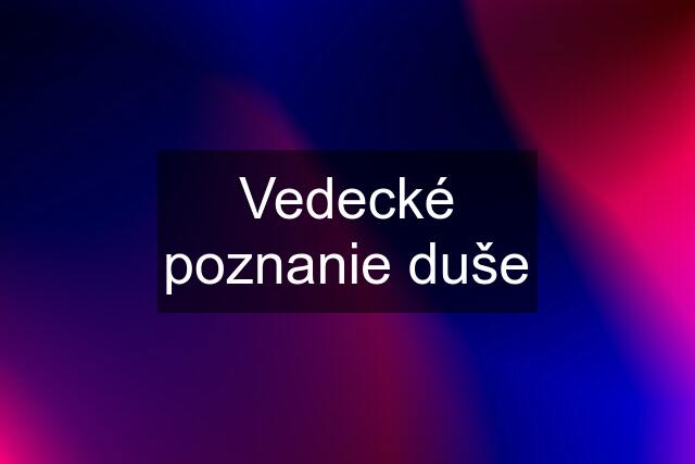 Vedecké poznanie duše