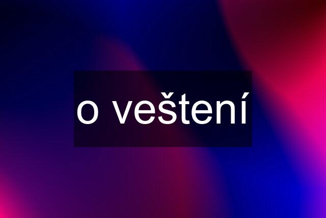 o veštení