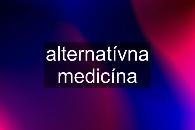 alternatívna medicína