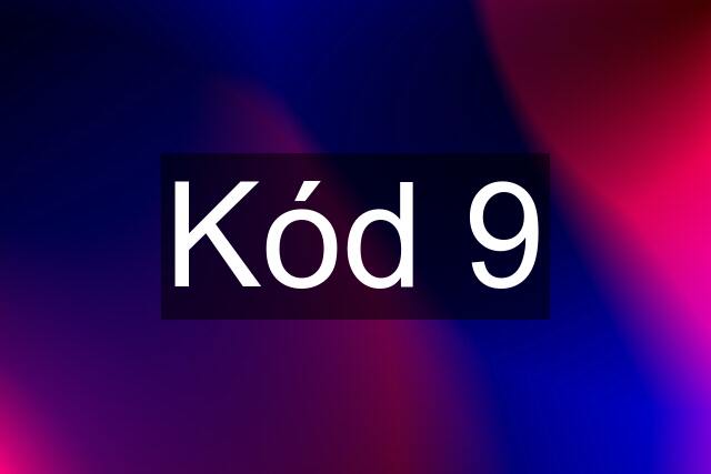 Kód 9