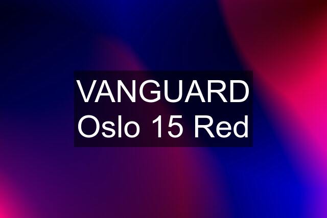 VANGUARD Oslo 15 Red