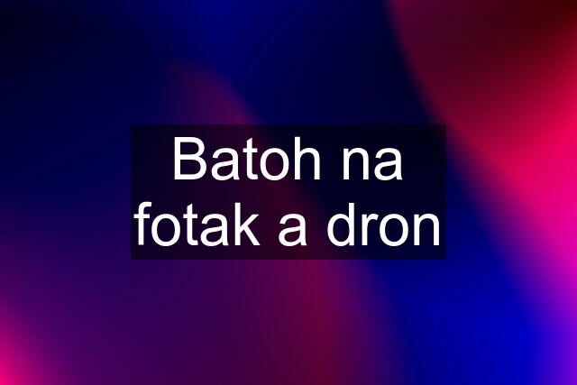 Batoh na fotak a dron