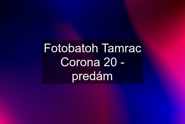 Fotobatoh Tamrac Corona 20 - predám