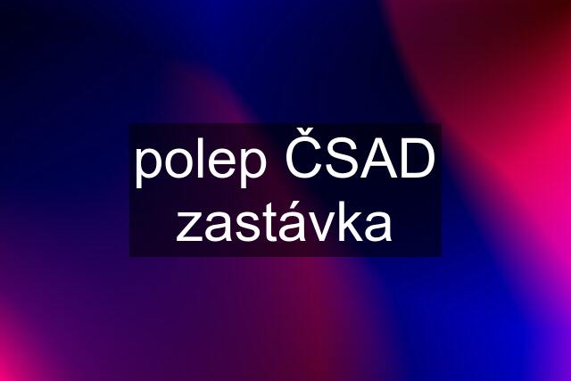 polep ČSAD zastávka