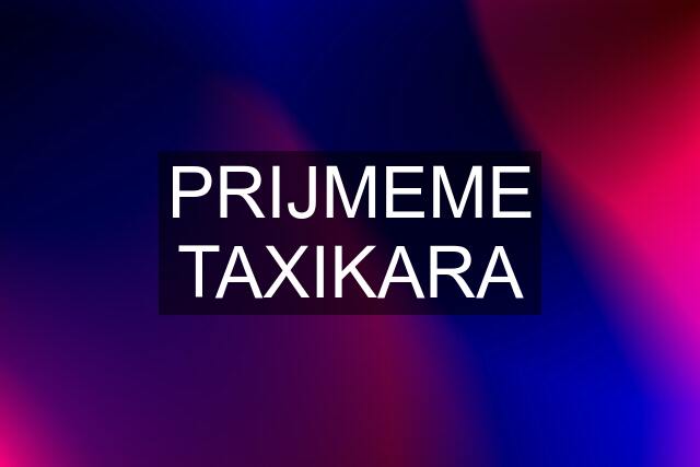 PRIJMEME TAXIKARA