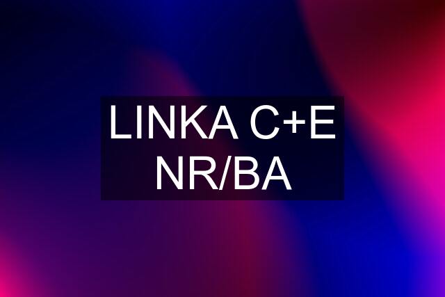 LINKA C+E NR/BA