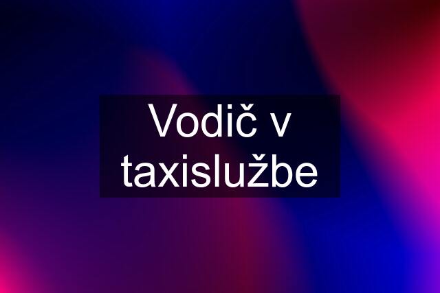 Vodič v taxislužbe