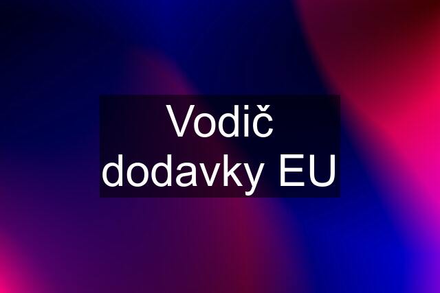 Vodič dodavky EU