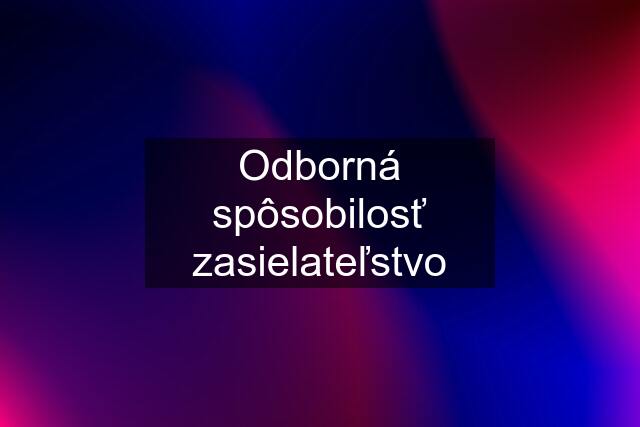 Odborná spôsobilosť zasielateľstvo