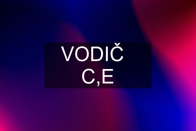 VODIČ   C,E