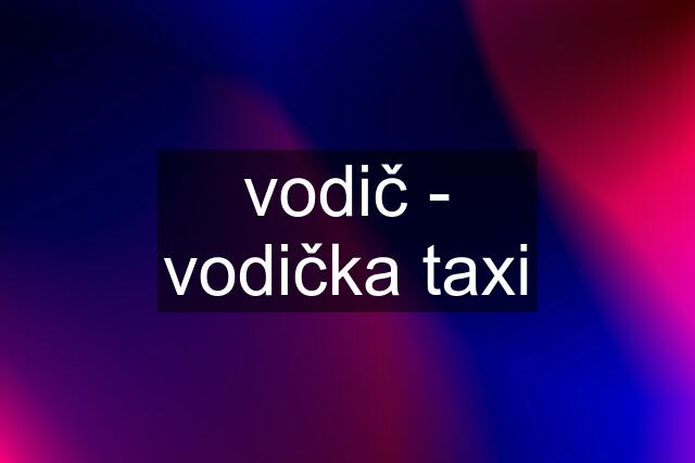 vodič - vodička taxi