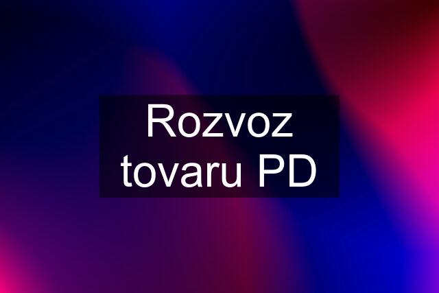 Rozvoz tovaru PD