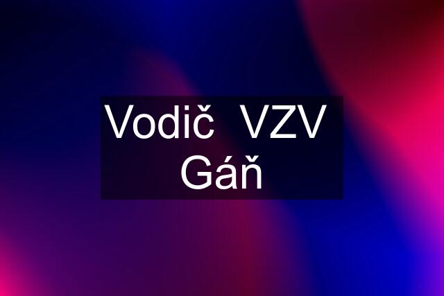 Vodič  VZV  Gáň