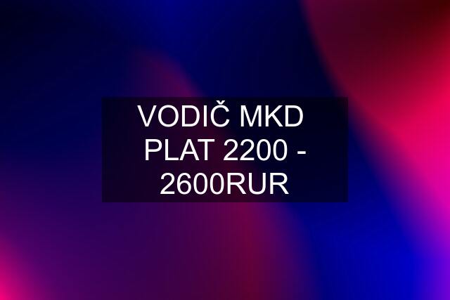 VODIČ MKD  PLAT 2200 - 2600RUR