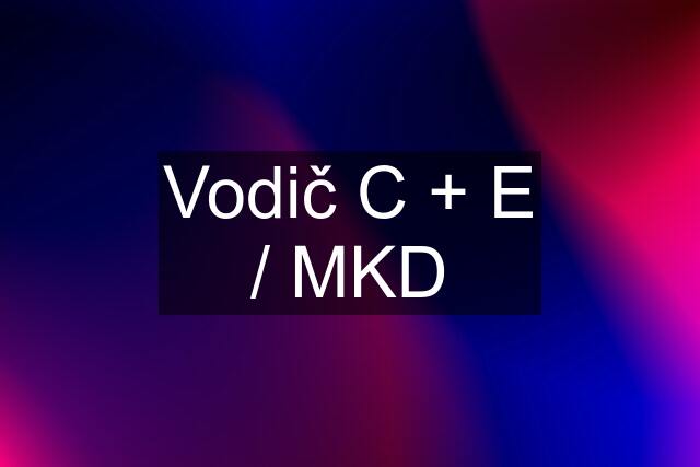 Vodič C + E / MKD