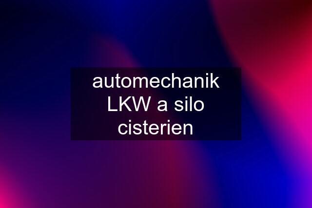 automechanik LKW a silo cisterien