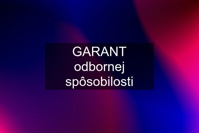 GARANT odbornej spôsobilosti