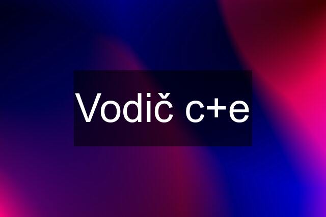 Vodič c+e