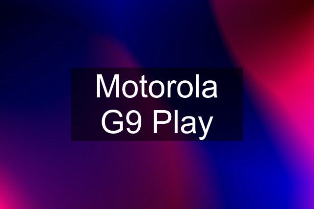 Motorola G9 Play