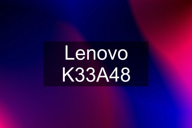 Lenovo K33A48