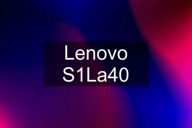 Lenovo S1La40