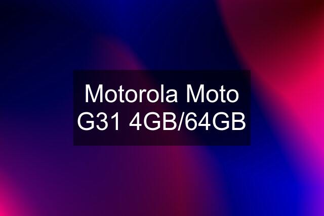 Motorola Moto G31 4GB/64GB