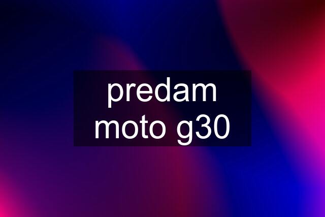 predam moto g30