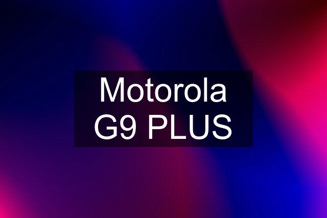 Motorola G9 PLUS