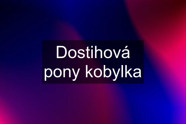 Dostihová pony kobylka