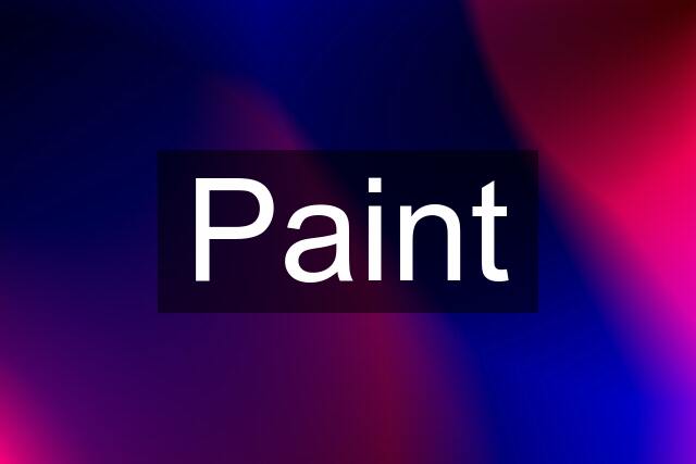 Paint